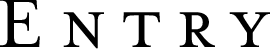 Entry
